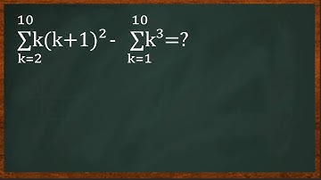 sigma k=2 to 10 k(k+1)^2 - sigma k=1 to 10k^3 =?
