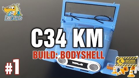 WPL C34KM Unboxing & Bodyshell Assembly, PART 01 #wpl #rc #rccars