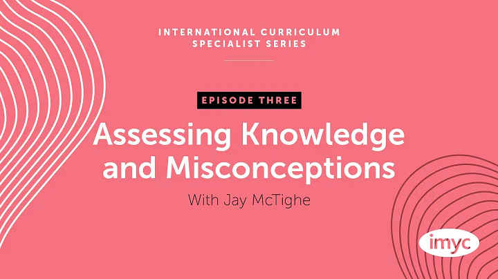 S1, E3: Assessing Knowledge and Misconceptions - J...