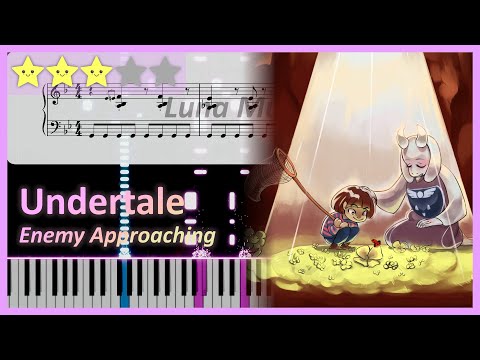 Enemy Approaching (Accurate Piano Sheet) - Undertale OST