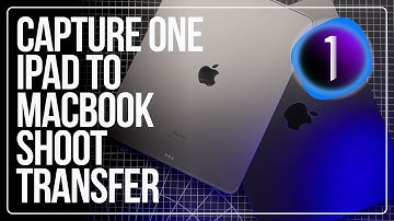 Capture One iPad to MacBook - Workflow