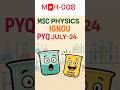 M.Sc. Physics MPH-008 😲 PYQ IGNOU July-24📜 #pyqseries #exam #shorts #trending #ytshorts#trending
