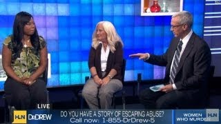 Women tell Dr. Drew why they killed their partner
