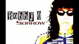 Bobby O - Sorrow (Giuseppe D&#39;s Ode To &#39;&#39;O&#39;&#39; Remix)