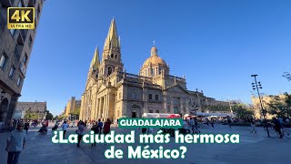 GUADALAJARA 🇲🇽 Ciudad del primer mundo ¿La ciudad más hermosa de MÉXICO? 4K