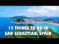 TOP 15 THINGS TO DO IN SAN SEBASTIAN, SPAIN