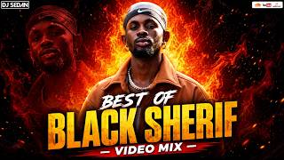 Best Of Black Sherif Video Mix | DJ Sedan, So It Goes, Yaya, Soma Obi, Lord I'm Amazed,Second Sermon