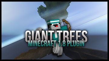 Minecraft 1.12 Plugins: Giant Trees-- How to Create Giant Trees!