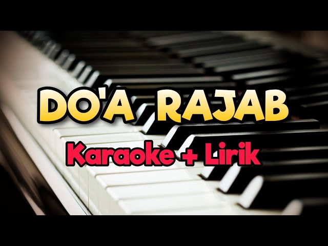 Karaoke Do'a Rajab ( Karaoke + Lirik ) Kualitas Jernih class=