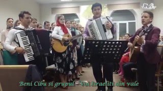 Colaj cantari Beni Cibu si Grupul de tineri de la Vicov - Video