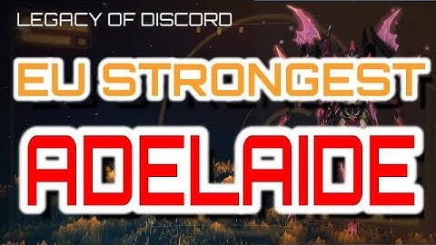 Legacy of Discord -  EU STRONGEST PLAYER #1