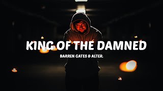 Video-Miniaturansicht von „Barren Gates & Alter. - King Of The Damned [Lyrics]“