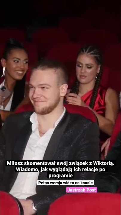 Miłosz skomentował swój związek z Wiktorią. Wiadomo, jak wyglądają ich relacje po programie #shorts