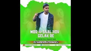 Mor 18 Saal Hoy Gelak Re New Styel Mix Dj Somnath Raniganj W.B.