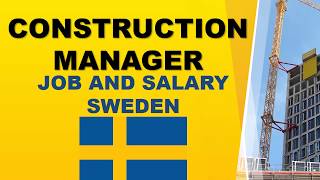Construction Manager Salary in Sweden - Jobs and Salaries in Sweden