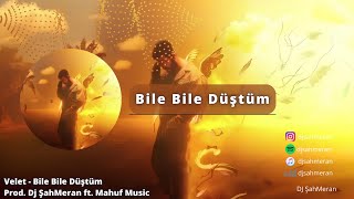 Velet - Bile Bile Düştüm (Remix) (Prod. DJ ŞahMeran ft. Mahuf Music) Resimi