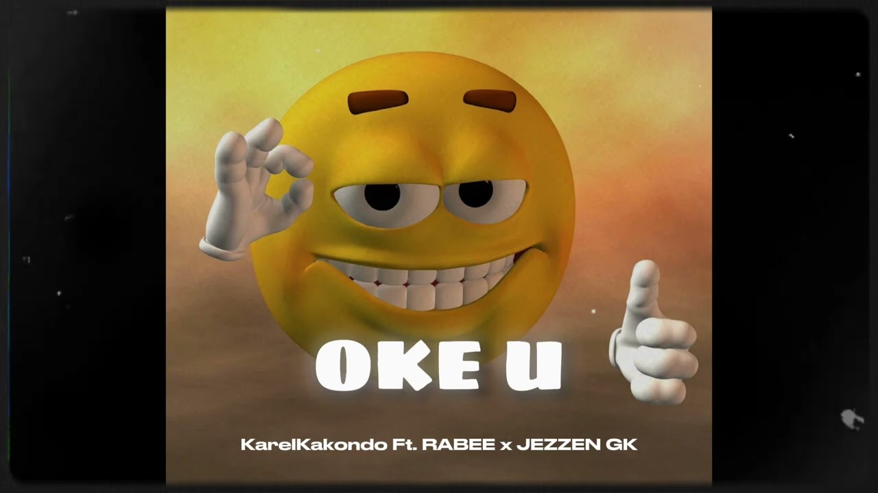 KarelKakondo - OKE Ft. RABEE x JEZZEN GK