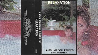 A Sound Sculptured Environment - Relaxation [1986]