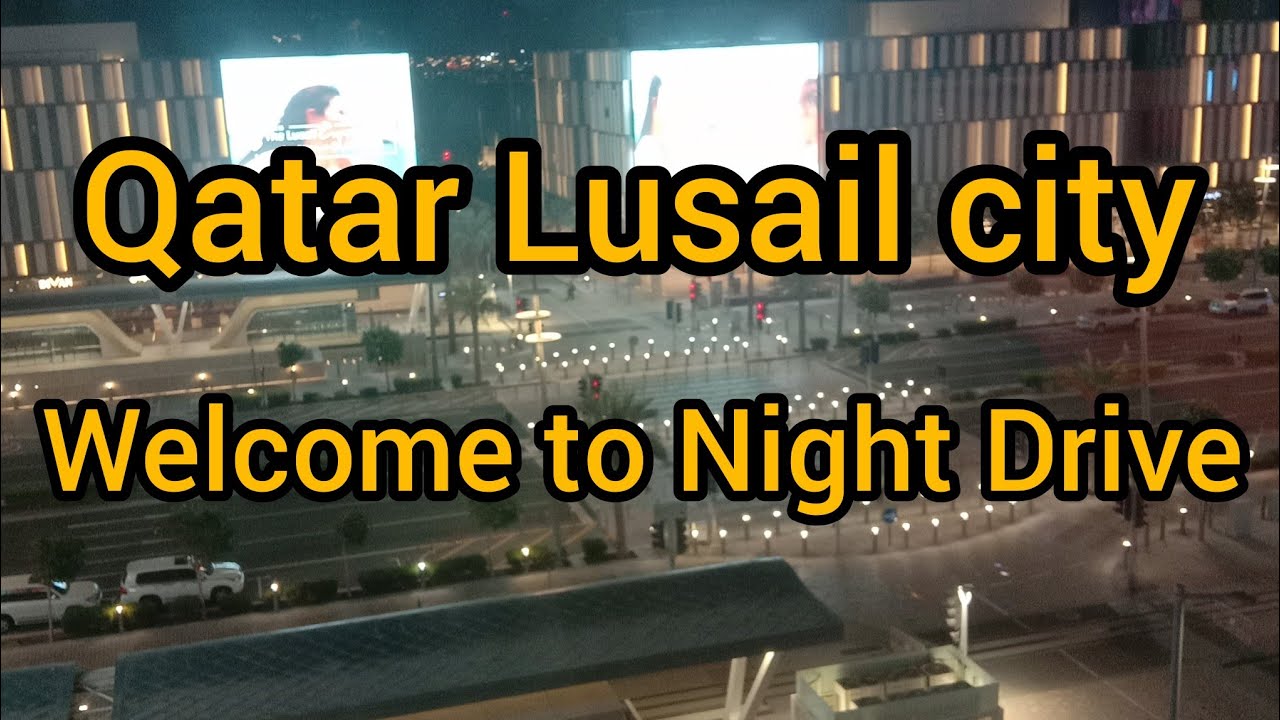 Qatar🇧🇭 Lusail city welcome to  Lusail night drive🚗