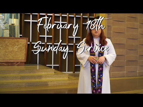 Sunday Service Feb, 18th