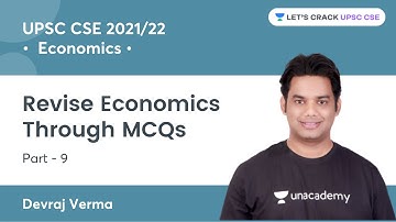 Revise Economics Through MCQs (Part - 9) | For UPSC Prelims 2021/22/23 By Devraj Verma Sir