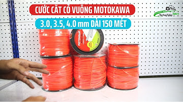 [Full] Cước cắt cỏ Vuông 3-3.5-4 mm(ly) dài 150 mét Motokawa chất lượng cao