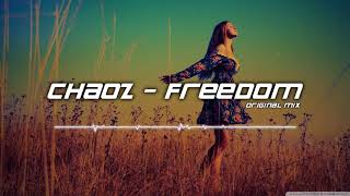 Chaoz - Freedom [Original Mix][HQ][Euphoric Hardstyle]