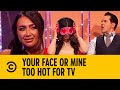 Top 10 Hottest Moments | Round Up | Too Hot For TV | Your Face Or Mine