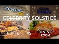 Celebrity solstice cruise food tours best buffet  dining restaurant dont miss the lobster night