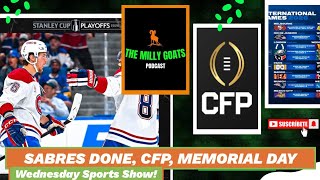Sabres Eliminated, CFB Playoff Wars, & Top 10 Memorial Day Things