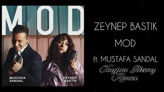 Mustafa Sandal & Zeynep Bastık - Mod (Tayfun Gürsoy Remix) Resimi