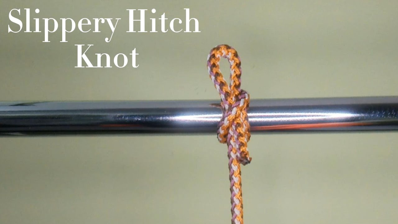 Slippery Hitch Knot hobby Lifestyle YouTube