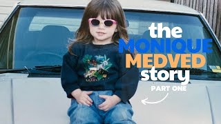 The Monique Medved Story  Part 1/3