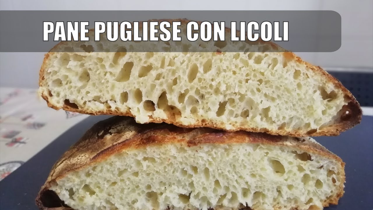 Ricetta Pane Pugliese Con Licoli Lievitazone In Frigo Youtube