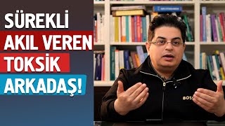 Sürekli Keşke Yapmasaydın Diyen Toksik Arkadaş - Arkadaş Olma Serisi