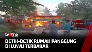 Rumah Panggung di Luwu Terbakar Hebat, Diduga Akibat Ledakan Kompor Gas | Kabar Hari Ini tvOne
