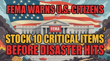 10 Critical PRODUCTS FEMA WARNS YOU MUST Have at Home Before NEXT Critical Disaster