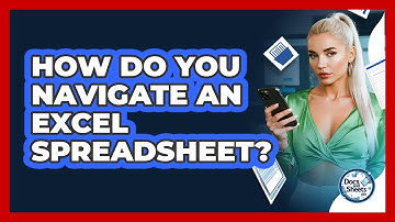 How Do You Navigate An Excel Spreadsheet? - Docs and Sheets Pro