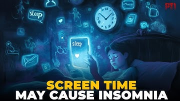Explained: Is screen time before bed keeping you awake