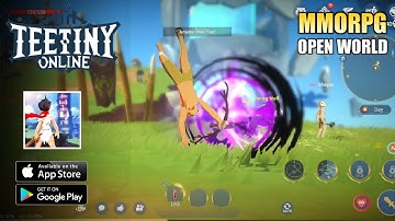 Teetiny Online - Gameplay Openworld MMORPG