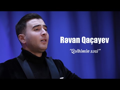 Rəvan Qaçayev — Qəlbimin Səsi (Aygün Bəylərin Əziz Xatirəsinə...)