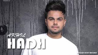 Hadh Full Song Akhil Parmish Verma Latest Punjabi Song 2018 YouTube