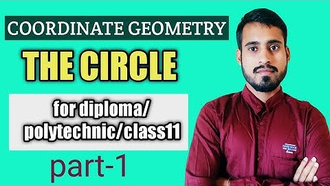 coordinate geometry | the circle | diploma maths | polytechnic maths | class 11math | part-1