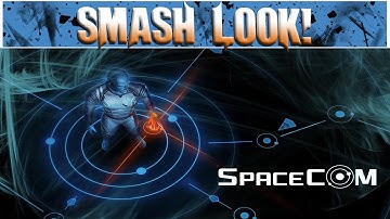 Smash Look! - SPACECOM Gameplay