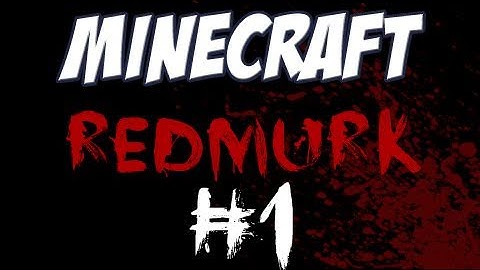 Minecraft - The Redmurk Mystery Part 1 [Custom Map]