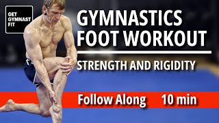 Gymnastics Foot Workout Build Rigidity & Control Follow Along