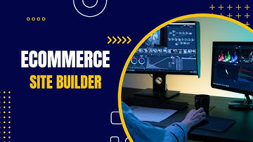 Best Ecommerce Website Builders for Small Businesses
