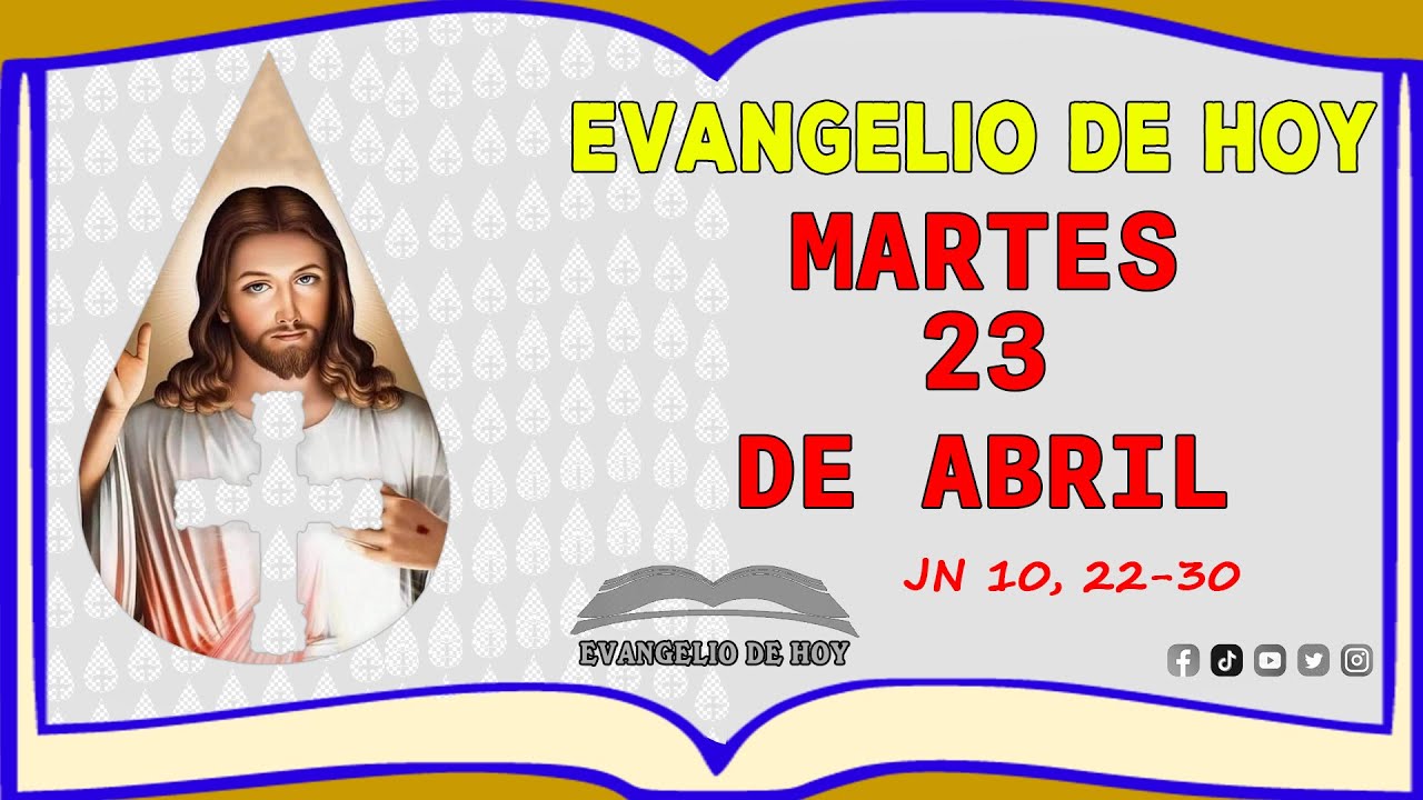 Evangelio de Hoy - Martes 23 De abril De 2024 - Jn 10, 22-30 - YouTube