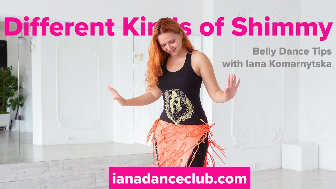 Different Kinds of Belly Dance Shimmies Tips from the Iana Dance Club