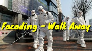 Facading - Walk Away